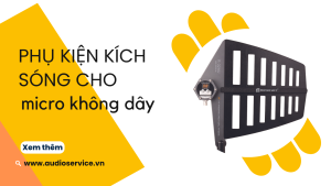 phu-kien-kich-song-cho-micro-khong-day
