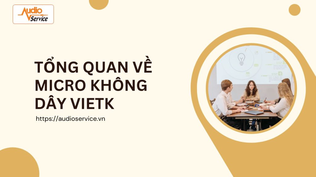 Micro Không Dây Vietk Giá Rẻ 1 tong quan micro khong day vietk
