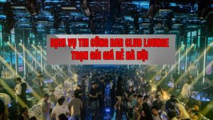 Dịch vụ thi công bar club lounge trọn gói giá rẻ Hà Nội